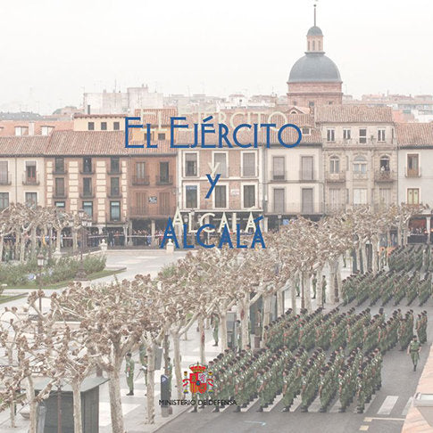 El Ejército y Alcalá, de Varios autores | portada del libro