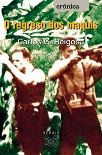 O regreso dos maquis, de Reigosa, Carlos G. | portada del libro