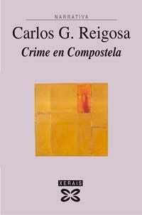 Crime en Compostela, de Reigosa | portada del libro