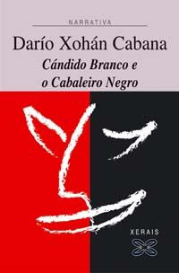 Cándido Branco e o Cabaleiro Negro, de Cabana, Darío Xohán | portada del libro
