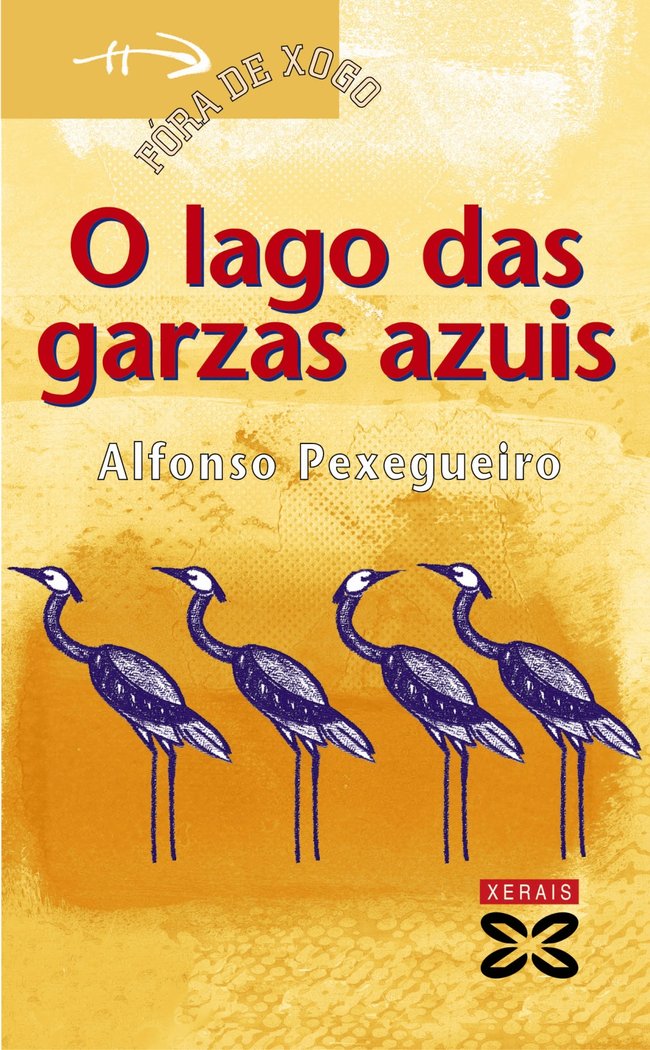 O lago das garzas azuis, de Pexegueiro, Alfonso | portada del libro
