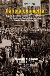 Galicia en guerra, de Rolland, Eduardo | portada del libro