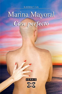 Case perfecto, de Mayoral, Marina | portada del libro
