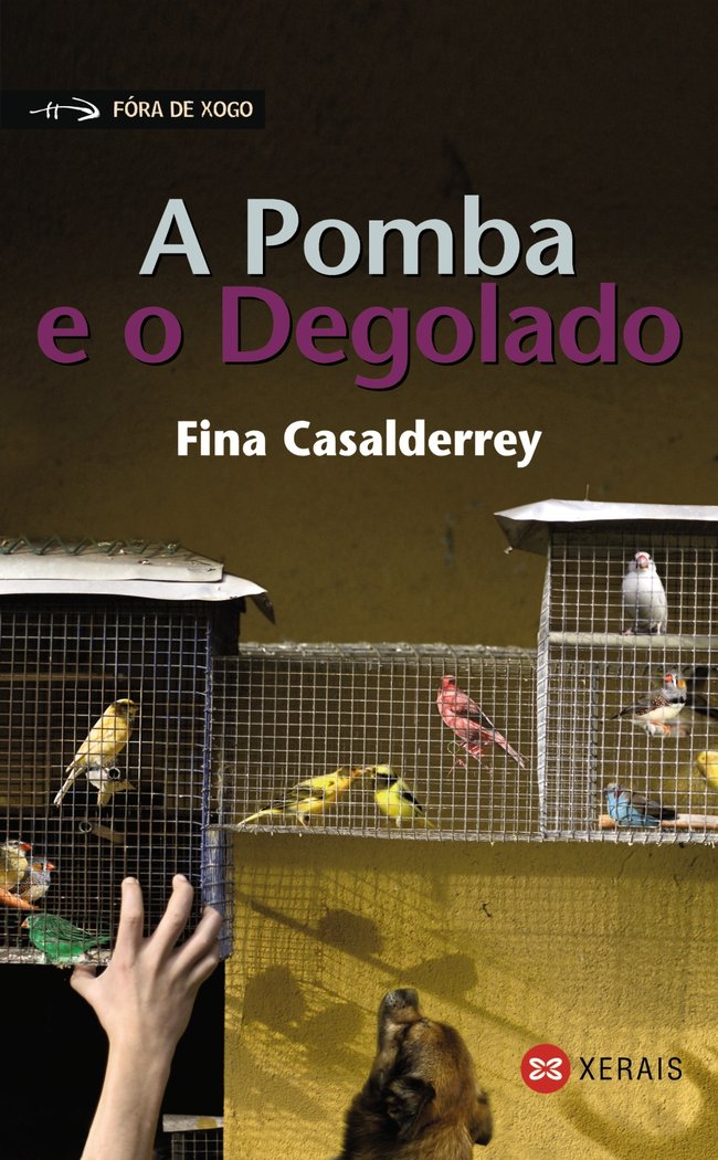A Pomba e o Degolado, de Casalderrey, Fina | portada del libro