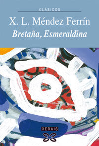 Bretaña, Esmeraldina, de Méndez Ferrín, X. L. | portada del libro