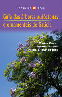 Guía das árbores autóctonas e ornamentais de Galicia, de Castro, Marisa | portada del libro