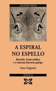 A espiral no espello, de Angueira, Anxo | portada del libro