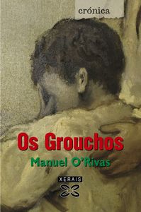 Os Grouchos, de Rivas, Manuel | portada del libro