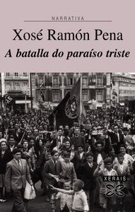 A batalla do paraíso triste, de Pena, Xosé Ramón | portada del libro