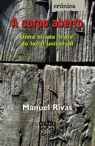 A corpo aberto, de Rivas, Manuel | portada del libro