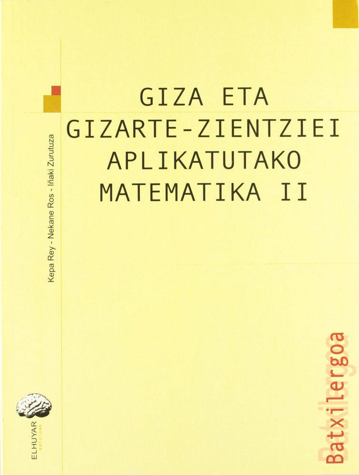 Batxilergoa 2 - Matematika 2. Giza eta gizarte zientziei aplikatutakoa, de Batzuen artean | portada del libro