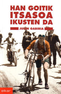 Han goitik itsasoa ikusten da, de Gabiria Lara | portada del libro