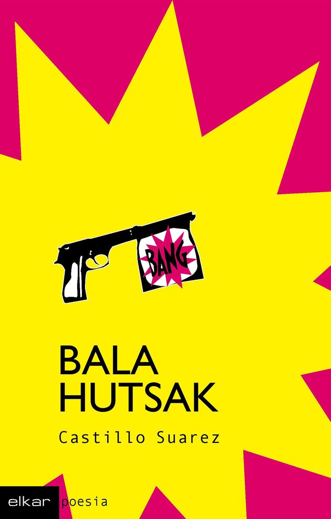 Bala hutsak, de Suarez Garcia, Castillo | portada del libro