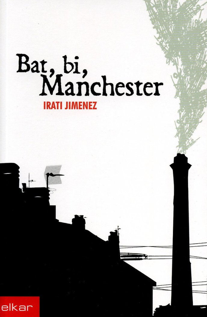 Bat, bi Manchester, de Jimenez Uriarte, Irati | portada del libro