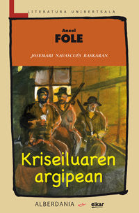 Kriseiluaren argipean, de Fole Sanchez, Anxel | portada del libro