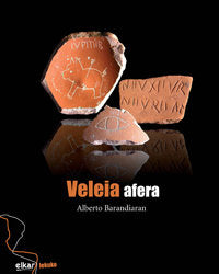 Veleia afera, de Barandiaran Amillano, Alberto | portada del libro