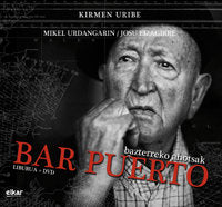 Bar Puerto (Liburua + DVDa), de Uribe Urbieta, Kirmen | portada del libro