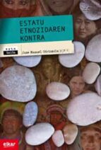 Estatu etnozidaren kontra, de JOXE MANUEL ODRIOZOLA | portada del libro
