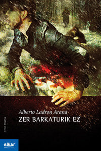 Zer barkaturik ez, de Ladron Arana | portada del libro
