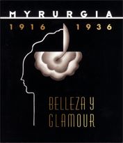 MYRURGIA, BELLESA I GLAMOUR 1916-1936, de FONTBONA, FRANCESC | portada del libro