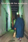 (E) La senda de los moriscos, de DANIEL MORDZINSKI JOSé MANUEL FAJARDO | portada del libro