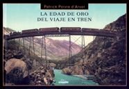 La edad de oro del viaje en tren, de AA. VV. | portada del libro