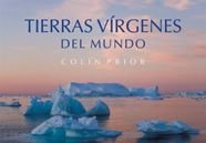Tierras v¡rgenes del mundo, de COLLIN PRIOR | portada del libro