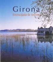Girona. Encrucijada de tesoros, de JOAN FONOLLERES | portada del libro