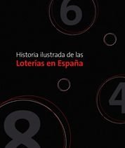 Historia ilustrada de las loter¡as en España, de GARVIA,ROBERTO | portada del libro