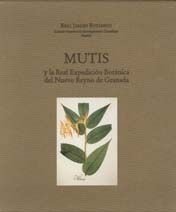 Mutis y la Real Expedición Botánica del Nuevo Reyno de Granada, de Mª PILAR DE SAN PIO ALADREN | portada del libro