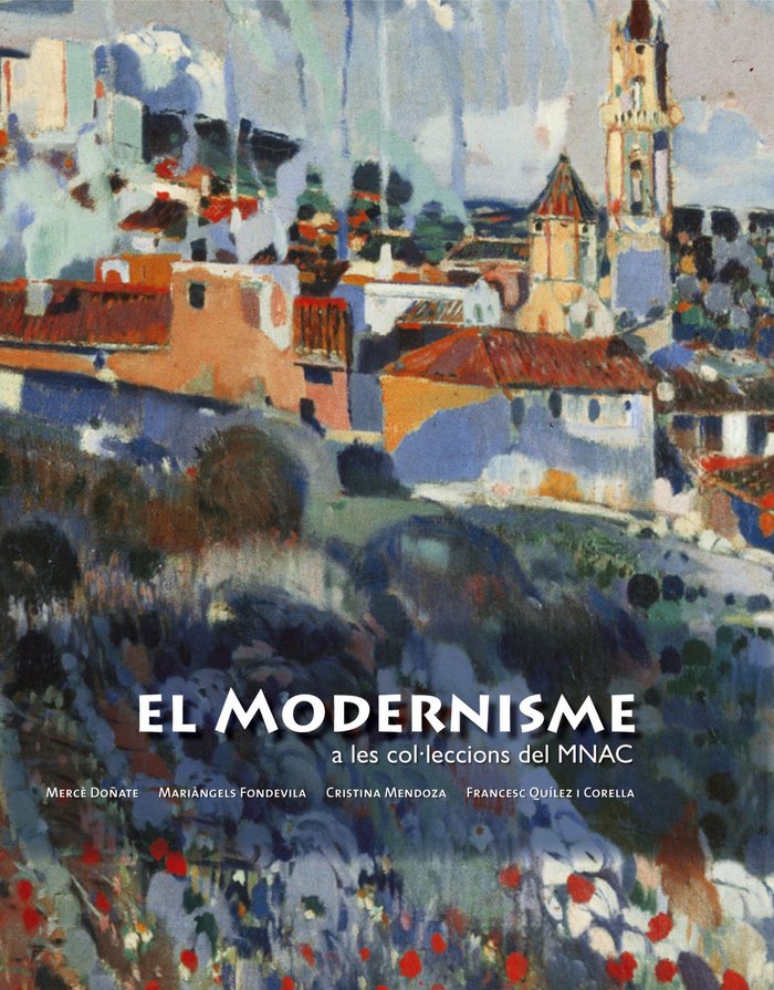 MODERNISME A LES COL·LECCIONS DEL MNAC, EL, de AA. VV. | portada del libro