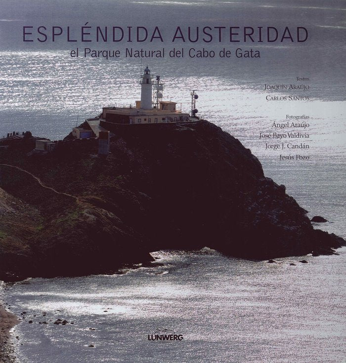 Espléndida austeridad. El Parque Natural del Cabo de Gata, de AA. VV. | portada del libro
