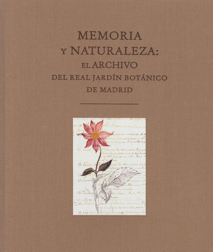 Memoria y naturaleza: El archivo del Real Jard¡n Botánico de Madrid, de AA. VV. | portada del libro