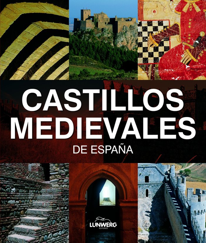 Castillos Medievales de España. Lunwerg Medium, de AA. VV. | portada del libro