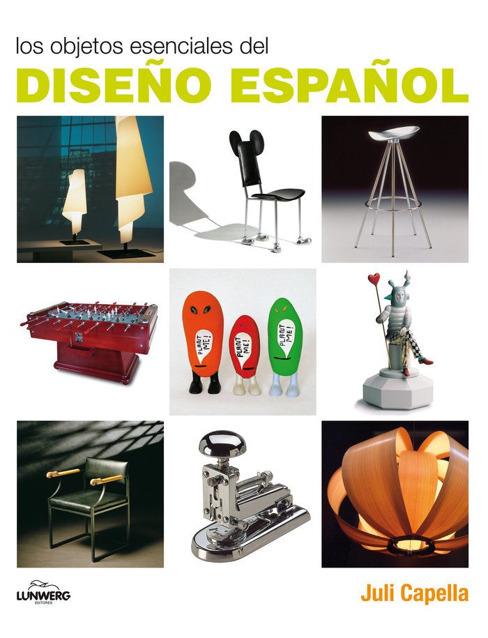 Los objetos esenciales del diseño español, de CAPELLA | portada del libro