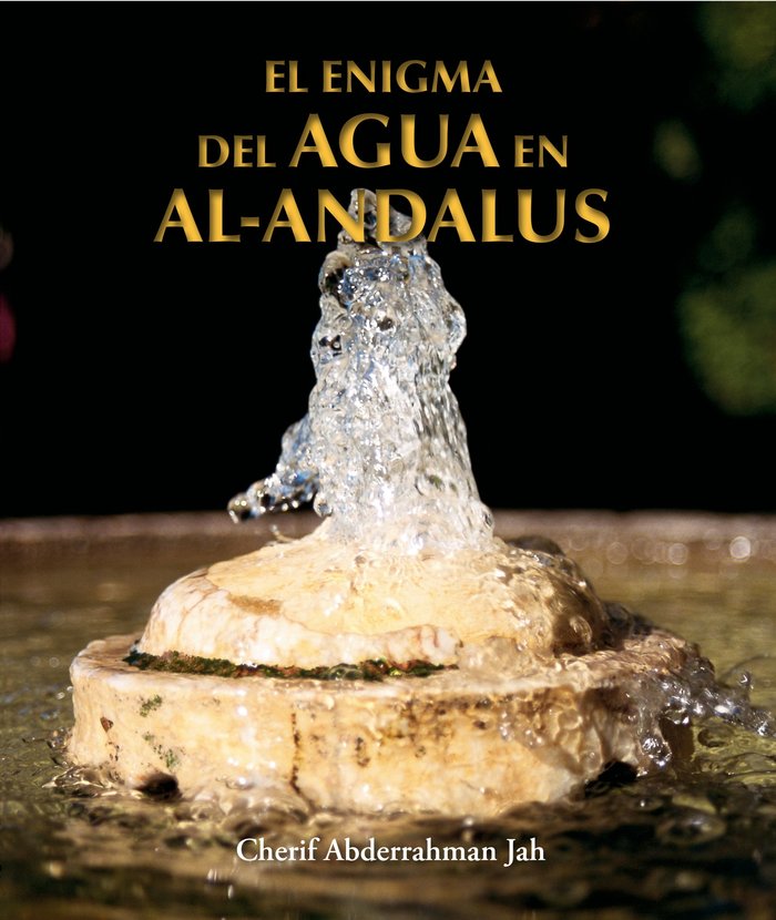 El enigma del agua en Al-Andalús, de ELEXPURU EECKMAN | portada del libro