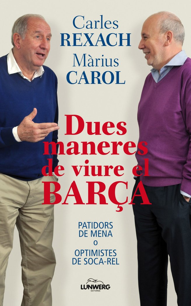 DUES MANERES DE VIURE EL BARÇA, de AA. VV. | portada del libro