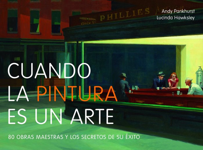 Cuando la pintura es un arte, de Pankhurst, Andy | portada del libro