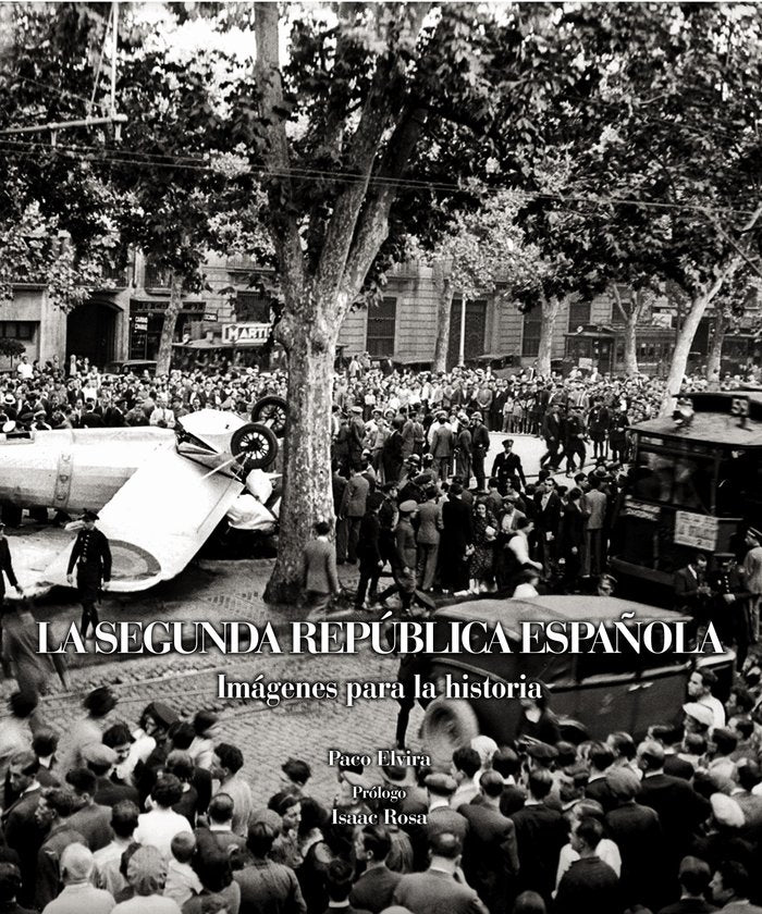 La Segunda República Española. Imágenes para la historia, de Elvira | portada del libro