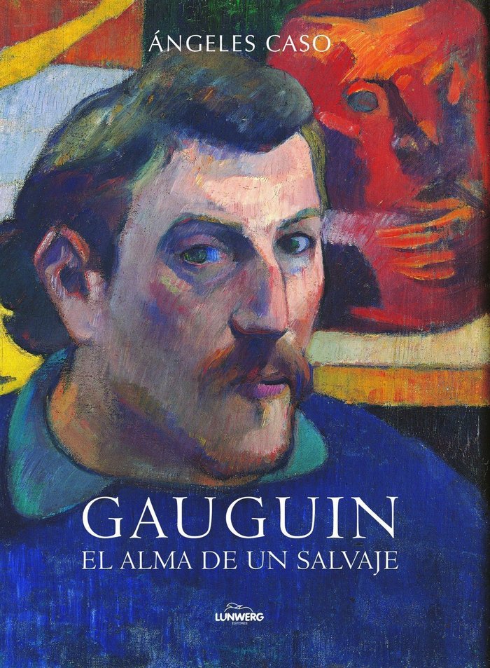 Gauguin. El alma de un salvaje, de Caso | portada del libro