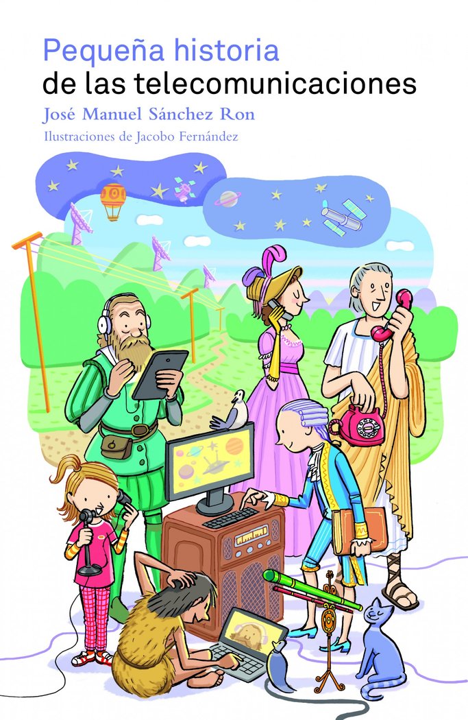 Pequeña historia de las telecomunicaciones, de Sánchez Ron, José Manuel | portada del libro