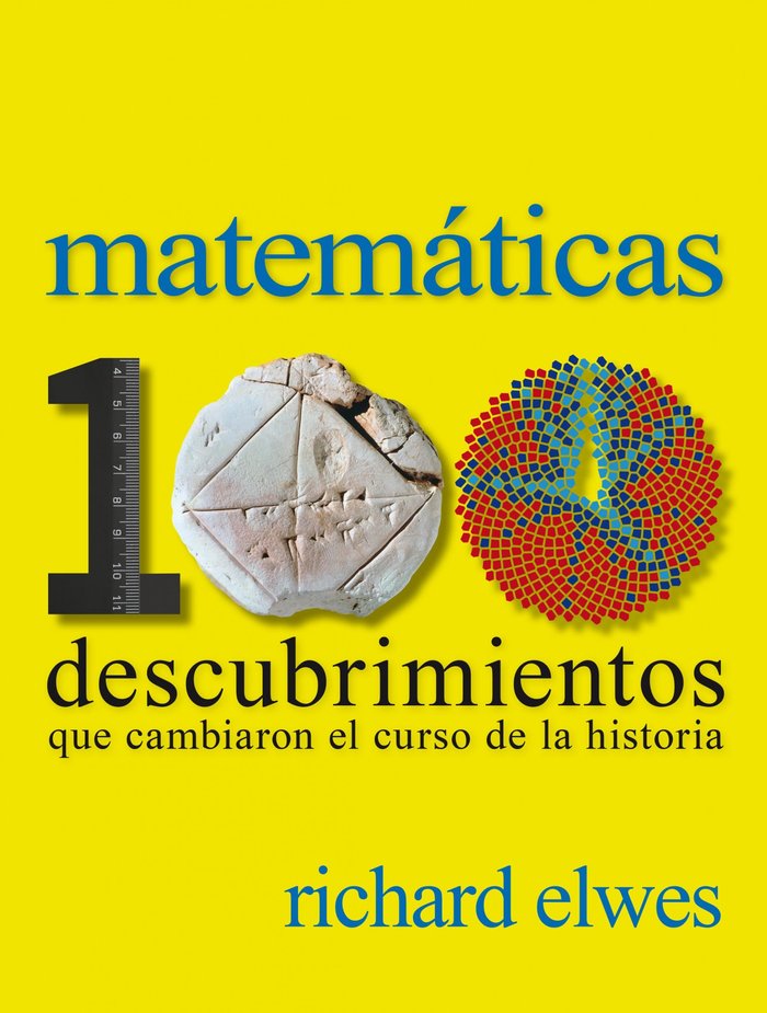 Matemáticas. 100 descubrimientos que cambiaron el curso de la historia, de AA. VV. | portada del libro