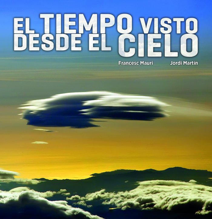 El tiempo visto desde el cielo, de Mauri, Francesc | portada del libro