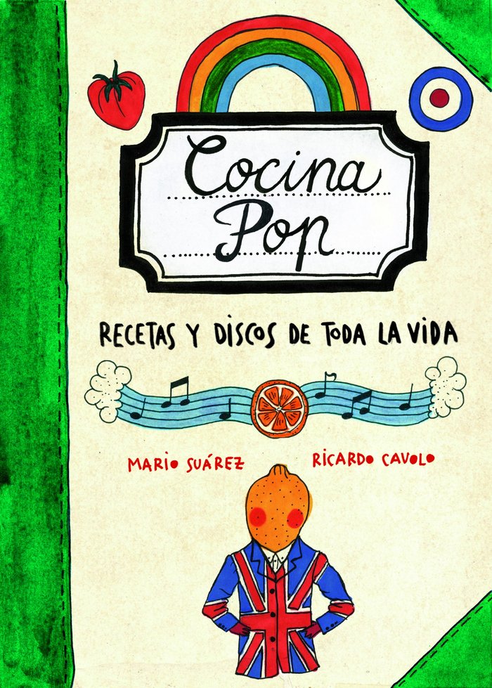 Cocina Pop. Recetas y discos de toda la vida, de Suárez | portada del libro