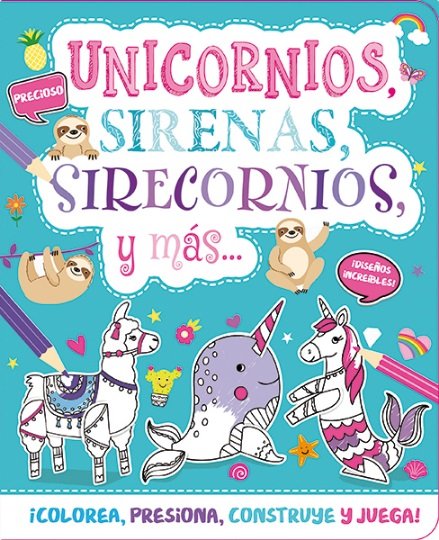 UNICORNIOS SIRENAS SIRECORNIOS Y MAS, de HANNAH CAMPLING | portada del libro