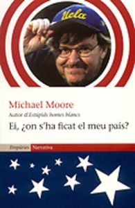 Ei, ¿on s'ha ficat el meu país?, de Moore | portada del libro