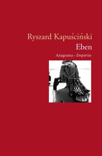 Eben, de Kapuscinski, Ryszard | portada del libro