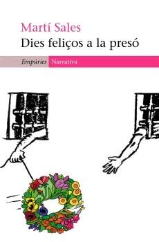 Dies feliços a la presó, de Sales Sariola | portada del libro
