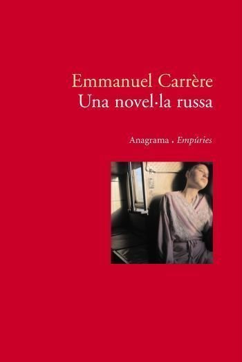 Una novel·la russa, de Carrère | portada del libro