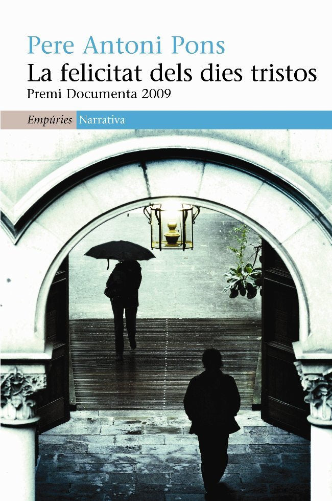 La felicitat dels dies tristos, de Pons Tortella, Pere Antoni | portada del libro